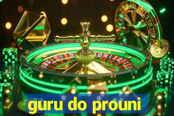 guru do prouni